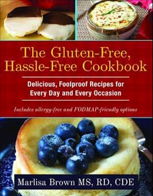 Gluten-Free, Hassle Free Cookbook