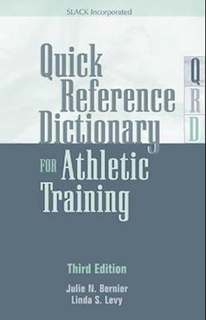 Quick Reference Dictionary for Athletic Training