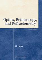Optics, Retinoscopy, and Refractometry, Second Edition