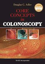 Core Concepts in Colonoscopy