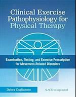 Clinical Exercise Pathophysiology for Physical Therapy