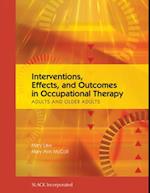 Interventions, Effects, and Outcomes in Occupational Therapy