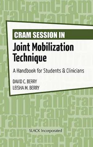 Cram Session in Joint Mobilization Techniques