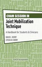 Cram Session in Joint Mobilization Techniques