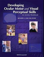 Developing Ocular Motor and Visual Perceptual Skills