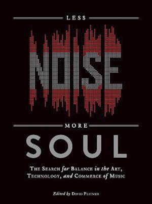 Less Noise, More Soul