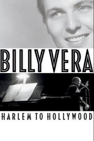 Billy Vera: Harlem to Hollywood