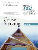 Cease Striving Book 1