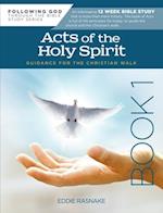 Acts of the Holy Spirit Book 1