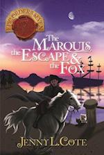 The Marquis, the Escape & the Fox (Arc)