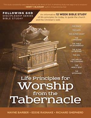 Follo Life Principles for Worship from the Tabernacle