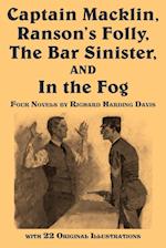 Captain Macklin, Ranson's Folly, the Bar Sinister, and in the Fog