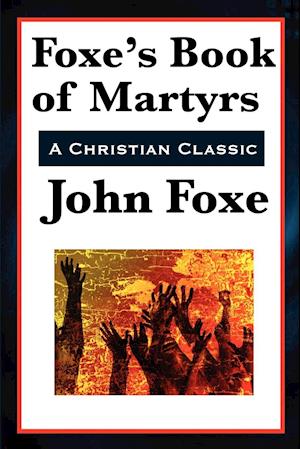 Foxe's Book of Martyrs