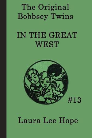 The Bobbsey Twins in the Great West