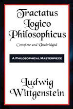 Tractatus Logico-Philosophicus Complete and Unabridged