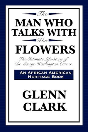 The Man Who Talks with the Flowers