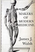 Makers of Modern  Medicine