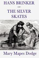Hans Brinker -Or- The Silver Skates