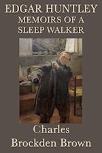 Edgar Huntley Memoirs of a Sleep Walker
