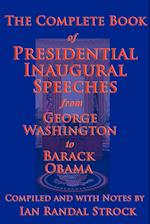 The Complete Book of Presidential Inaugural Speeches, 2013 Edition