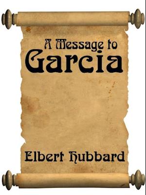 Message To Garcia