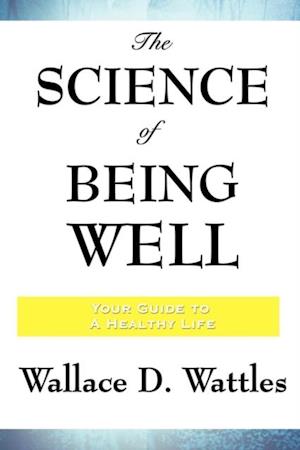 Science of Being Well