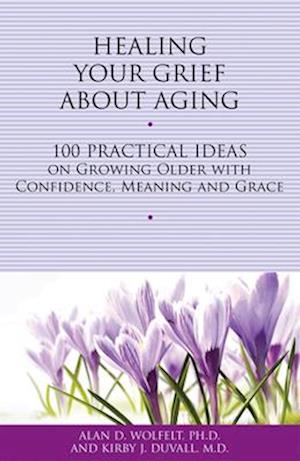 Healing Your Grief about Aging