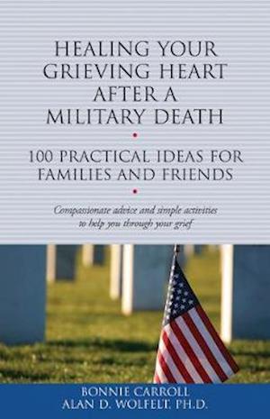 Healing Your Grieving Heart After a Military Death