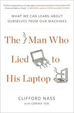 The Man Who Lied to His Laptop