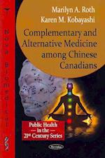 Complementary & Alternative Medicine among Chinese Canadians