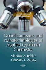 Nobel Laureates and Nanotechnologies of Applied Quantum Chemistry