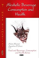 Alcoholic Beverage Consumption and Health