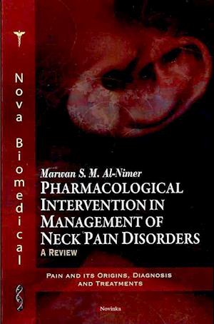 Pharmacological Intervention in Management of Neck Pain Disorders