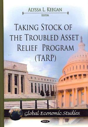 Taking Stock of the Troubled Asset Relief Program (TARP)