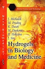 Hydrogels in Biology and Medicine