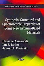 Synthesis, Structural & Spectroscopic Properties of Some New Erbium-Based Materials