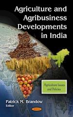 Agriculture and Agribusiness Developments in India