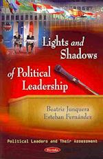 Lights & Shadows of Political Leadership