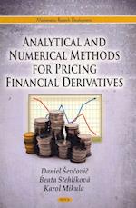 Analytical & Numerical Methods for Pricing Financial Derivatives