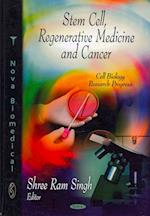 Stem Cell, Regenerative Medicine & Cancer