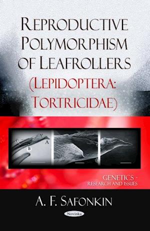 Reproductive Polymorphism of Leafrollers (Lepidoptera