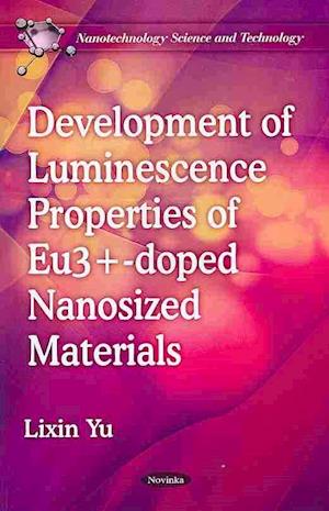 Development of Luminescence Properties of Eu3+-doped Nanosized Materials