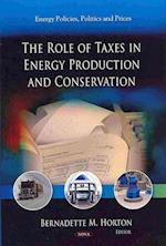 Role of Taxes in Energy Production & Conservation