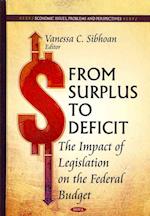 From Surplus to Deficit