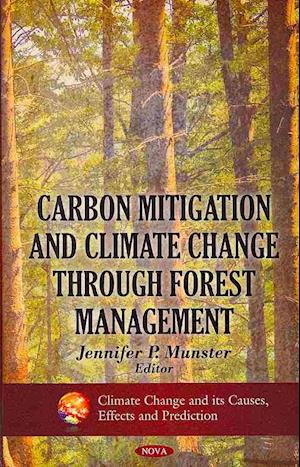 Carbon Mitigation & Climate Change through Forest Management