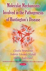 Molecular Mechanisms Involved in the Pathogenesis of Huntington's Disease