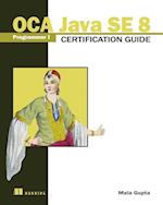 OCA Java SE 8 Programmer I Certification Guide