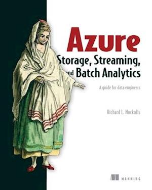 Azure Storage, Streaming, and Batch Analytics