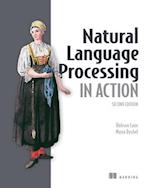 Natural Language Processing in Action, Second Edition