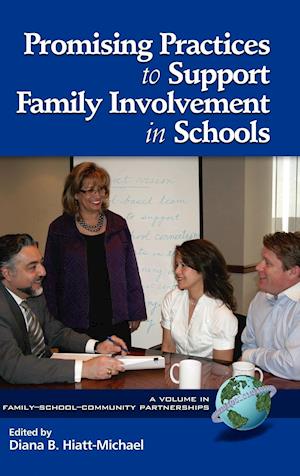 Promising Practices to Support Family Involvement in Schools (Hc)